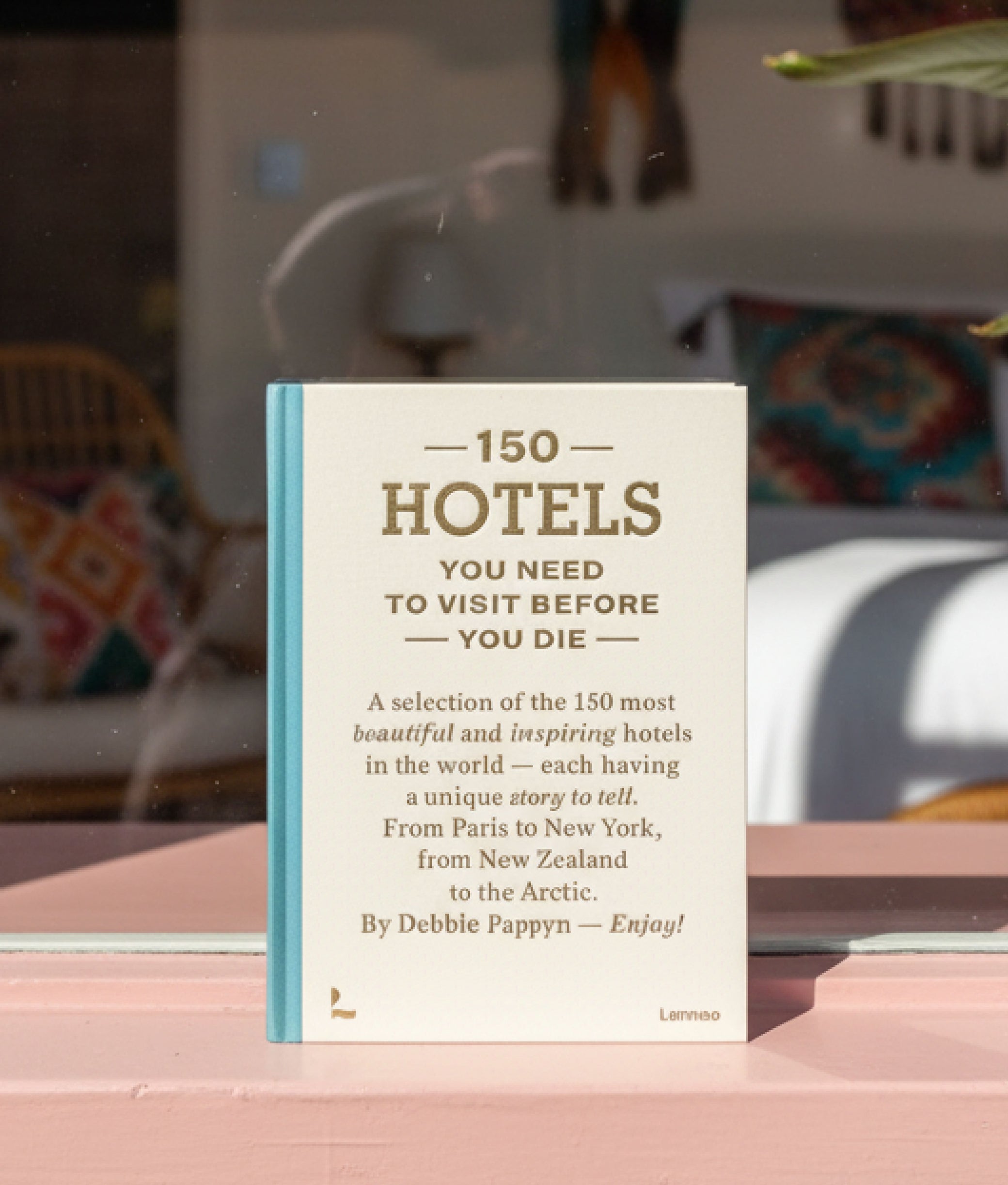 150 Hotels you Need to Visit before you Die