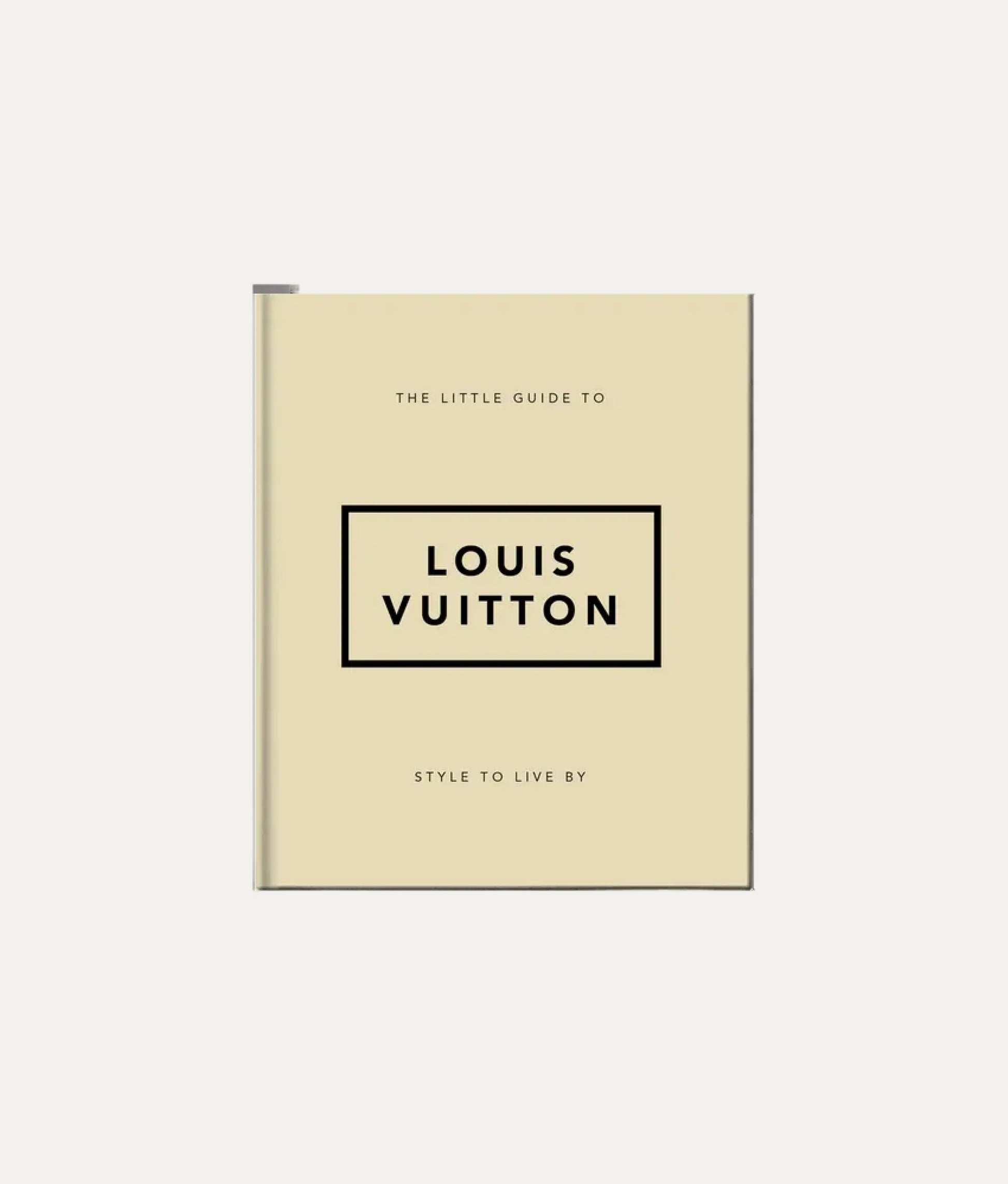 The Little Guide to Louis Vuitton